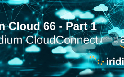 On Cloud 66 Series (Part 1): Introducing the Iridium CloudConnect SBD on AWS “Quick Start”: Truly Global IoT in Just a Few Clicks